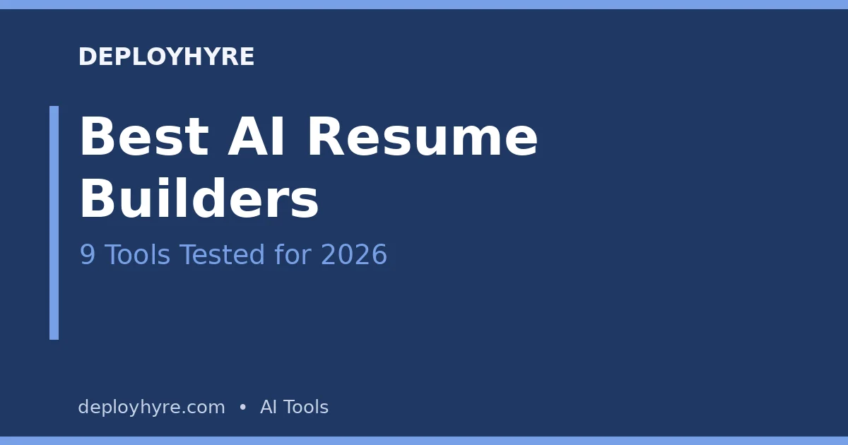Best AI resume builders tested and compared in 2026