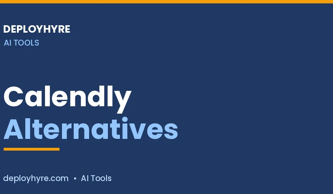 Calendly Alternatives: 7 Better Scheduling Tools