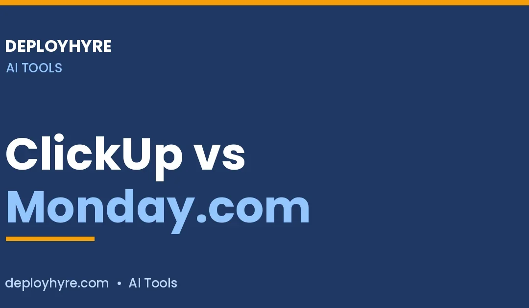 ClickUp vs Monday.com in 2026: Which PM Tool Wins?