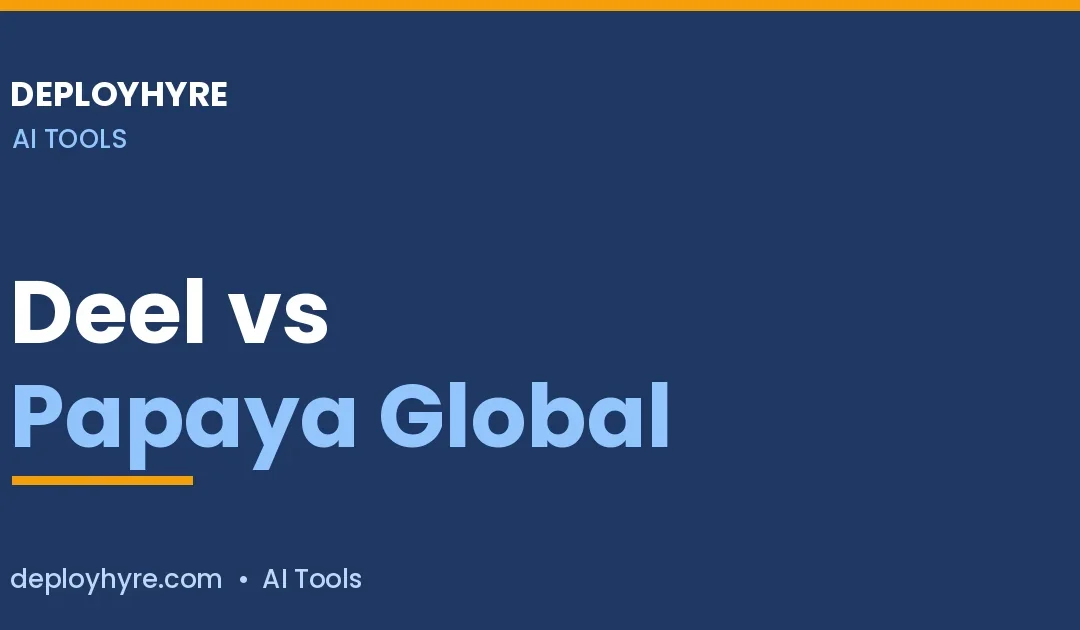 Deel vs Papaya Global in 2026: Which Wins?