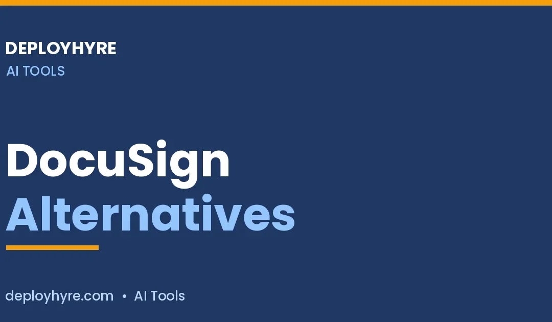 DocuSign Alternatives: 7 Better E-Signature Tools