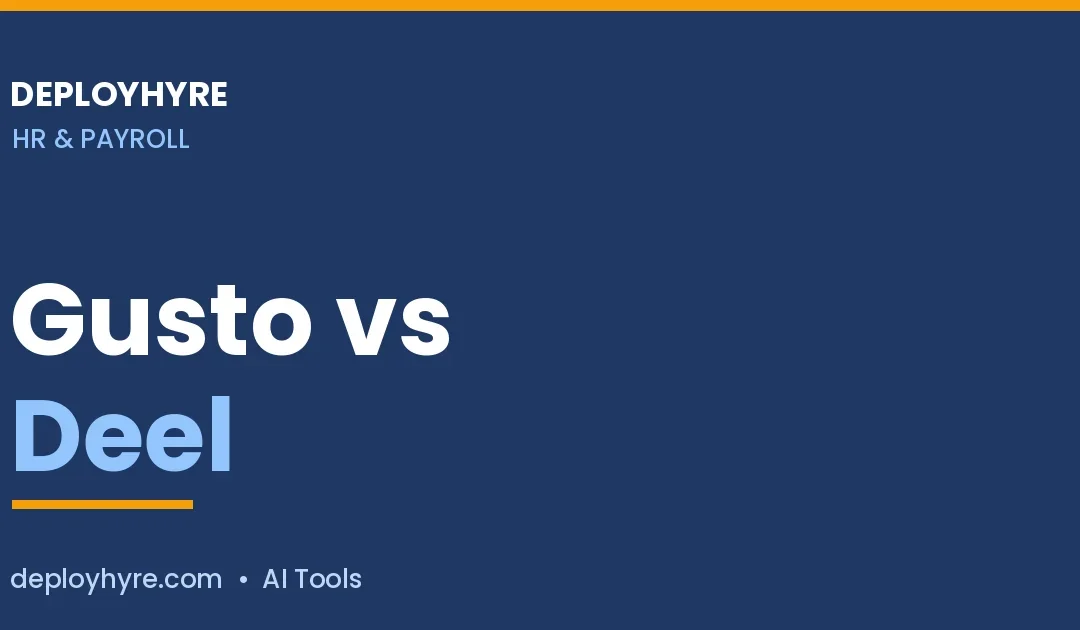 Gusto vs Deel in 2026: Which HR Platform Wins?