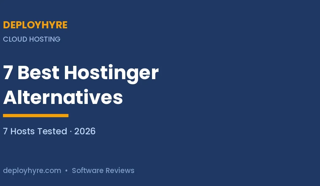 7 Best Hostinger Alternatives in 2026: Tested Hosts With Honest Renewals