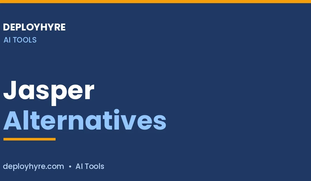 Jasper Alternatives: 7 AI Writing Tools