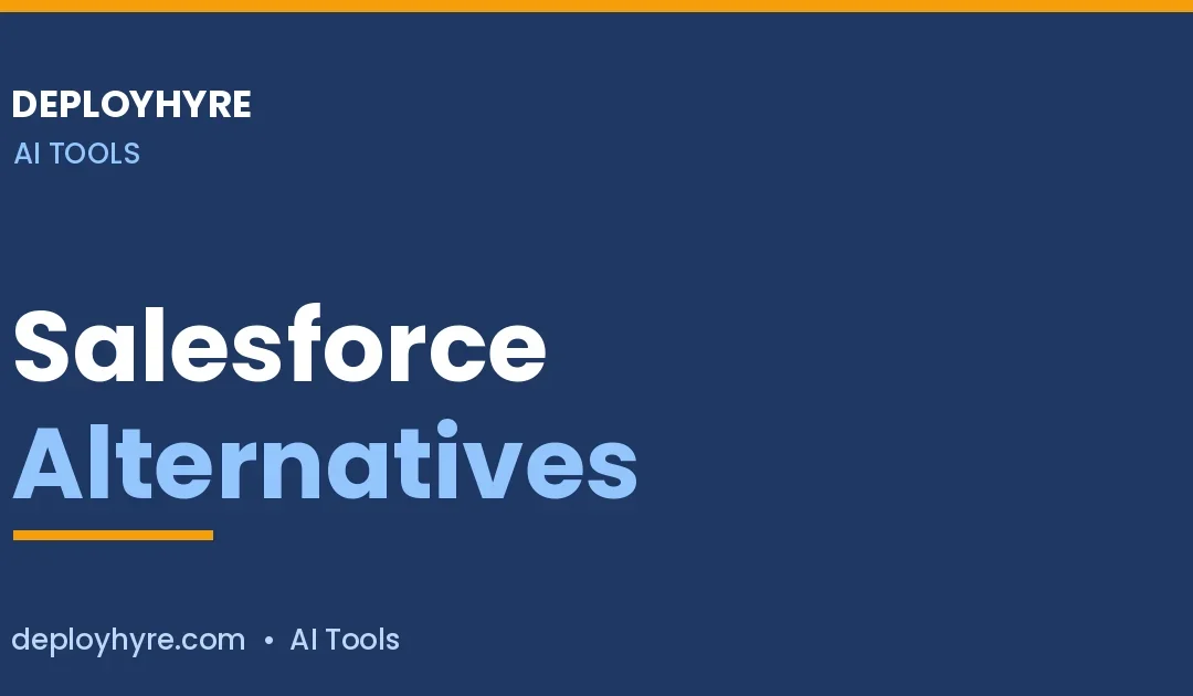 Salesforce Alternatives: 7 Better CRMs