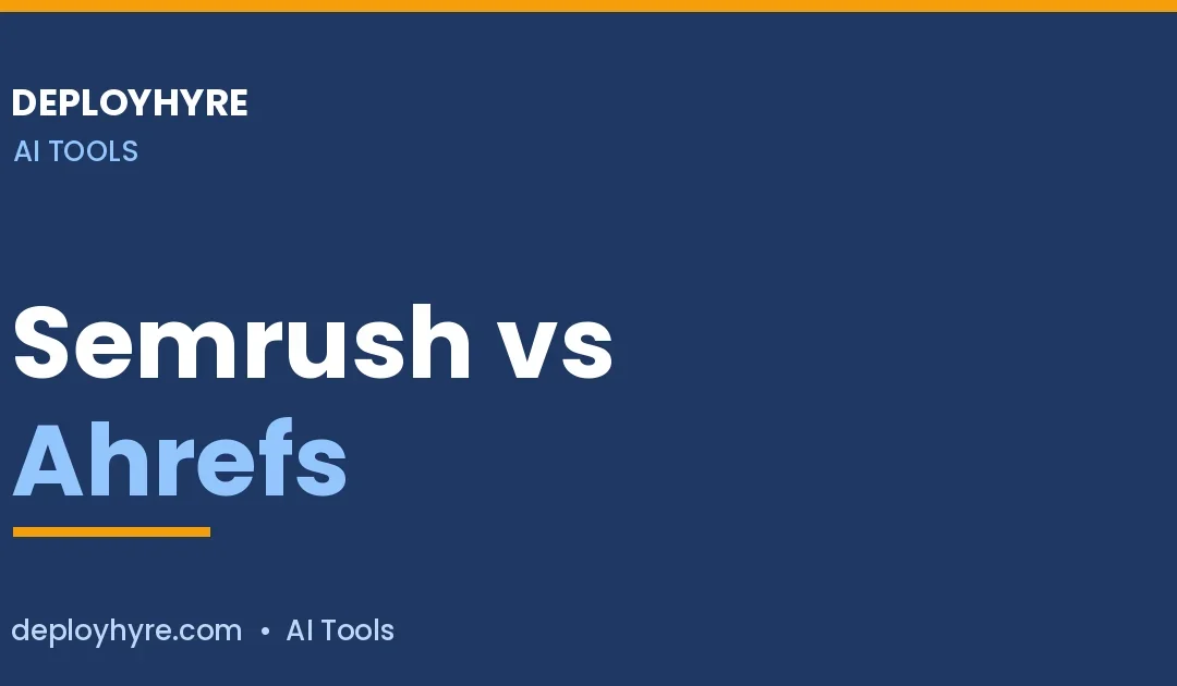 Semrush vs Ahrefs in 2026: Which SEO Tool Wins?
