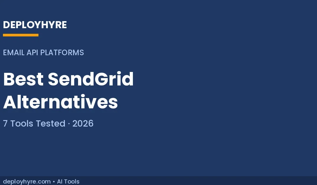 7 Best SendGrid Alternatives in 2026: Tested Email APIs That Cost Less
