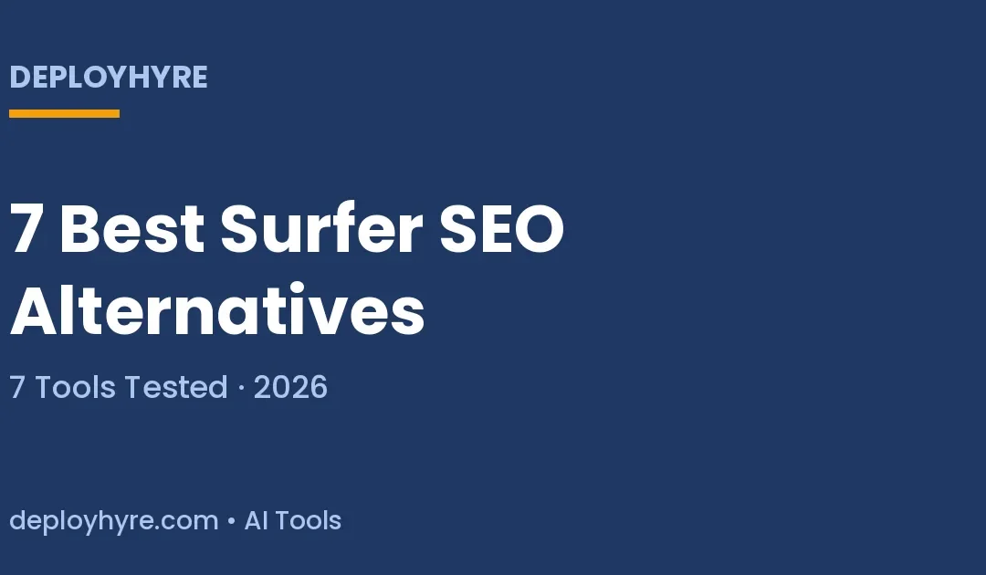 7 Best Surfer SEO Alternatives in 2026: Tested Tools That Cost Less