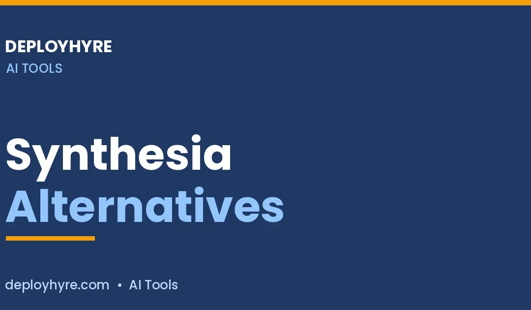 Synthesia Alternatives: 7 AI Video Tools