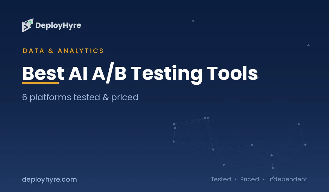 Best AI A/B Testing Tools: 6 Platforms Tested and Priced