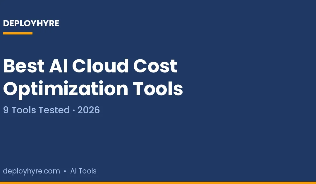 Best AI Cloud Cost Optimization Tools in 2026: 9 Platforms Tested for Lower Bills