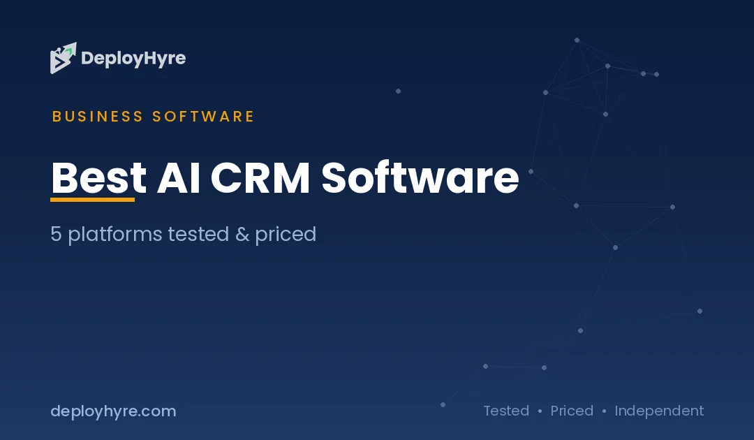 Best AI CRM Software: 9 Tools Tested for Faster Revenue