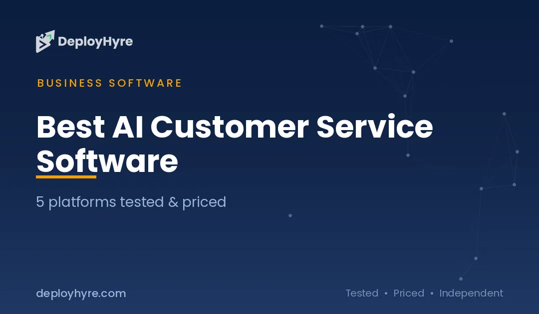 Best AI Customer Service Software: 9 Tools Tested for Faster Support