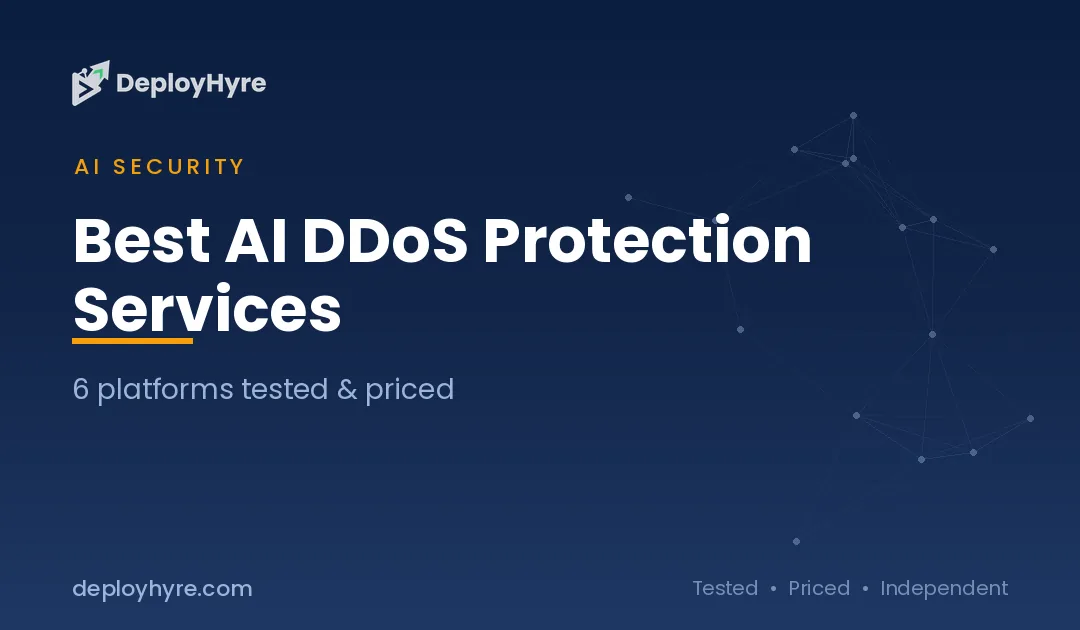 Best AI DDoS Protection Services: 6 Platforms Tested and Priced