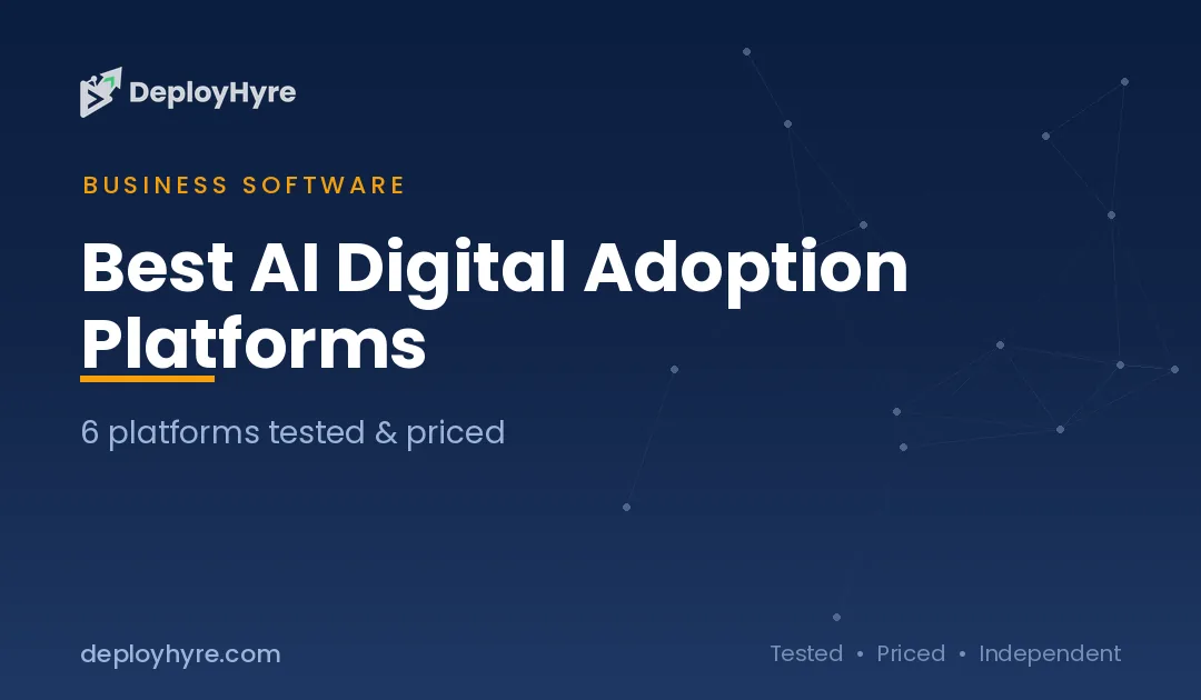 Best AI Digital Adoption Platforms: 6 Tools Tested and Priced