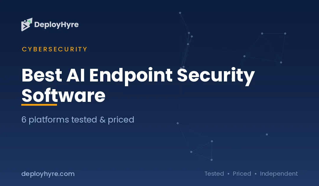 Best AI Endpoint Security Software: 8 Tools Tested for Faster Threat Response
