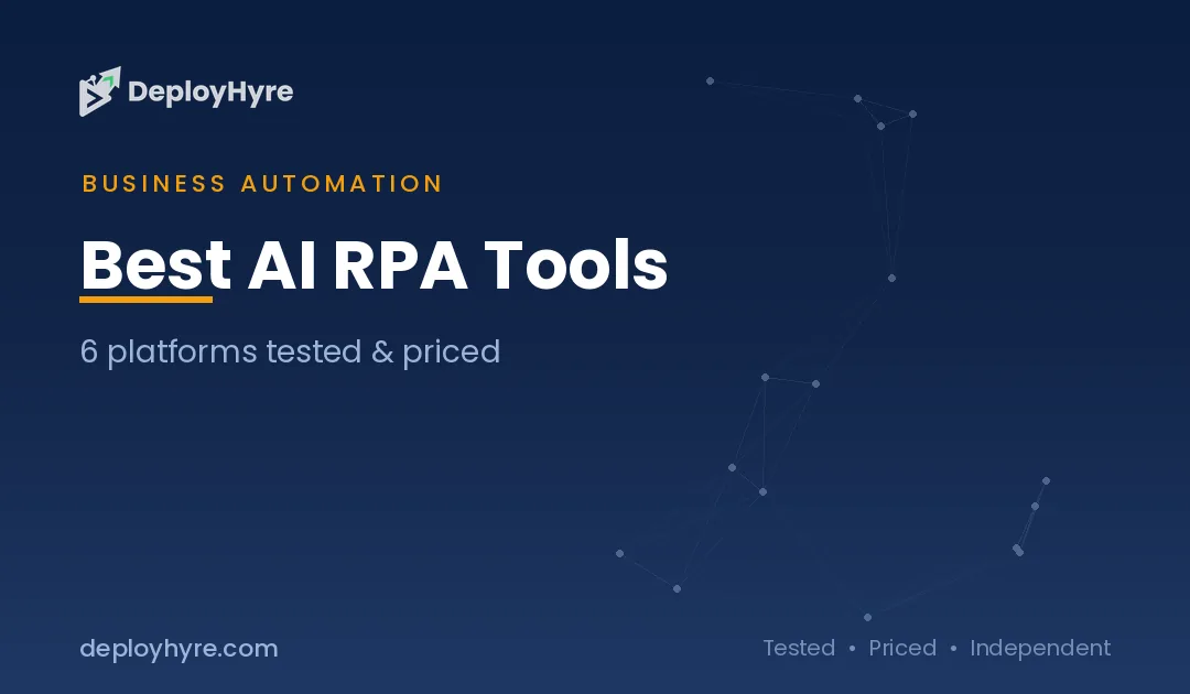 Best AI RPA Tools: 6 Platforms Tested and Priced