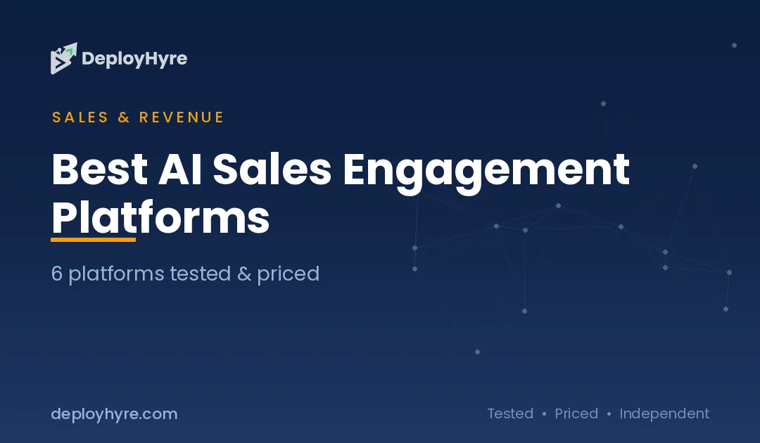 Best AI Sales Engagement Platforms: 6 Tools Tested and Priced