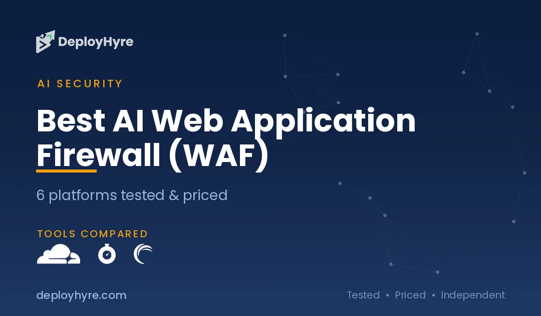 Best AI Web Application Firewall (WAF): 6 Platforms Tested and Priced