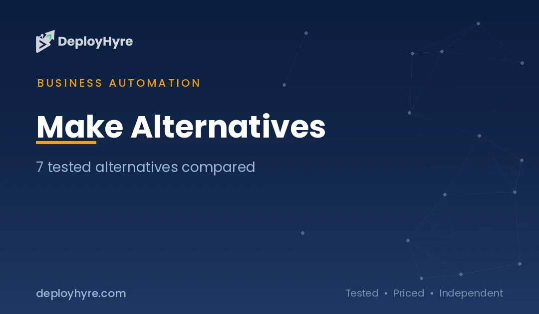 Make Alternatives: 7 Better Automation Platforms Tested and Priced