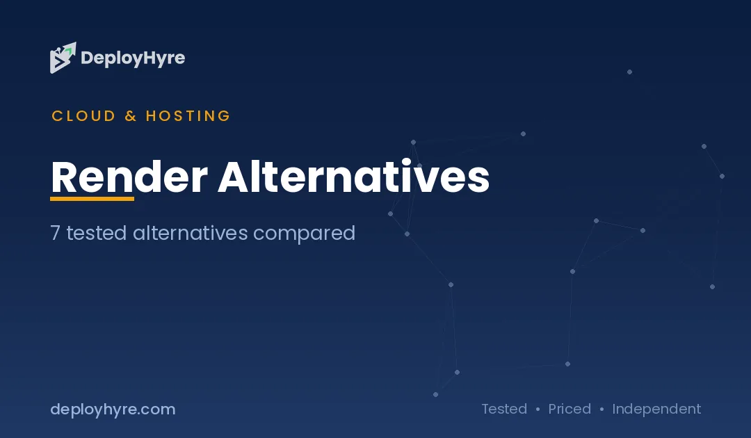 7 Best Render Alternatives: Tested Platforms That Cost Less