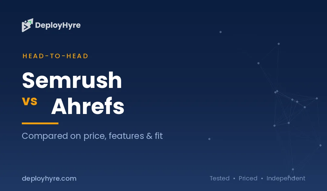 Semrush vs Ahrefs: Which SEO Tool Wins?