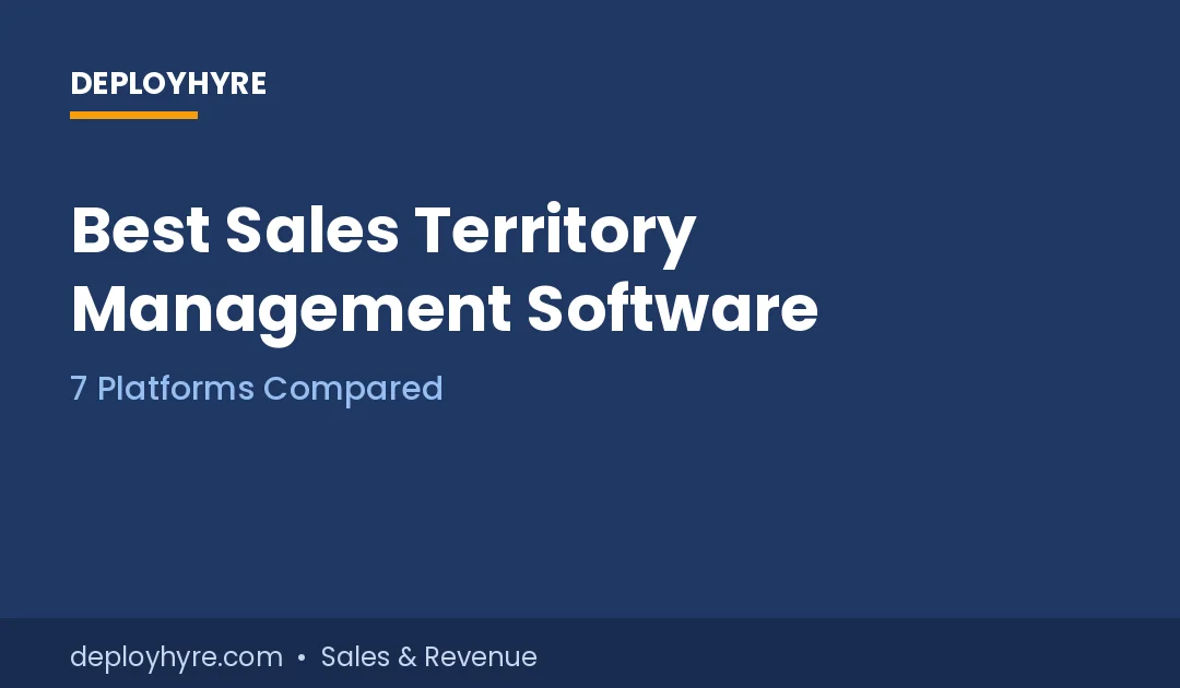 Best Sales Territory Management Software: 7 Platforms Compared for Balanced Territories