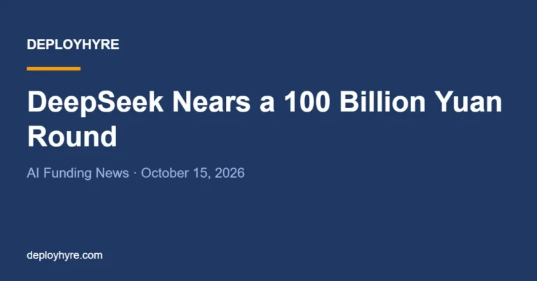 DeepSeek Nears 100 Billion Yuan Funding Round: AI News (October 15, 2026)
