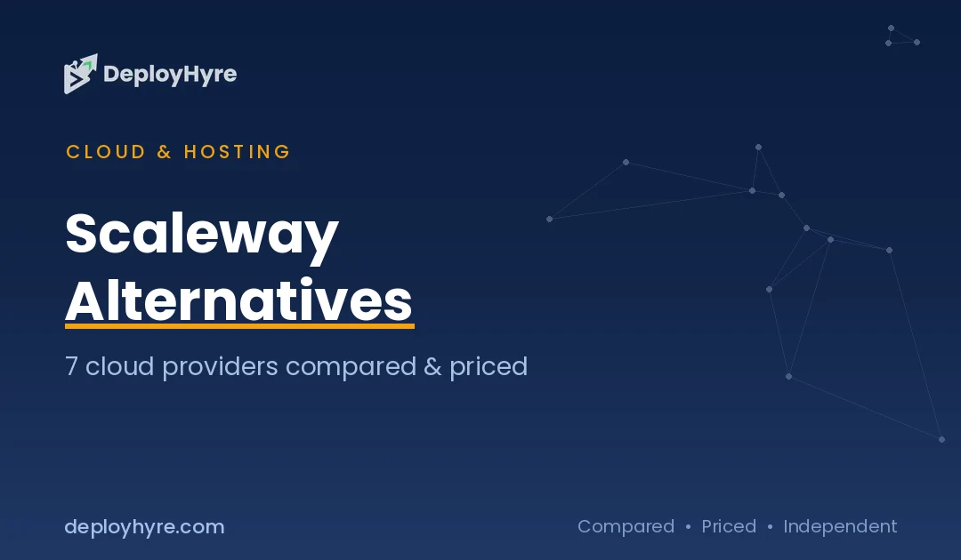 Scaleway Alternatives: 7 Cloud Providers Compared on Price, Regions, and Billing